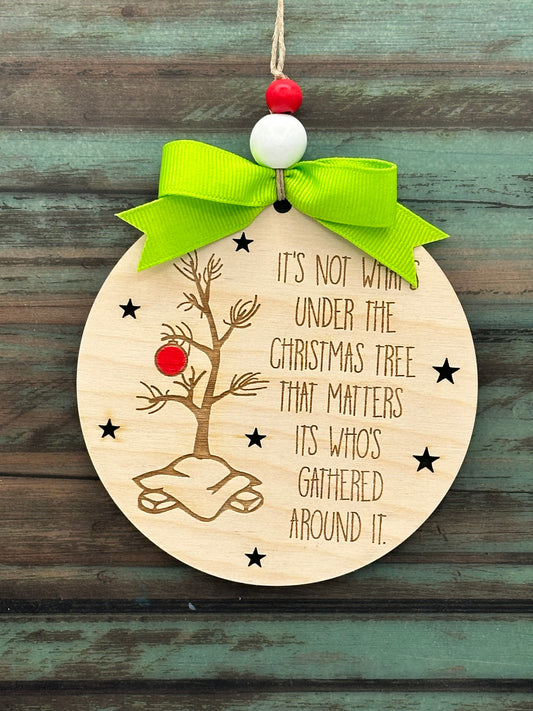 Not about under the tree ornament